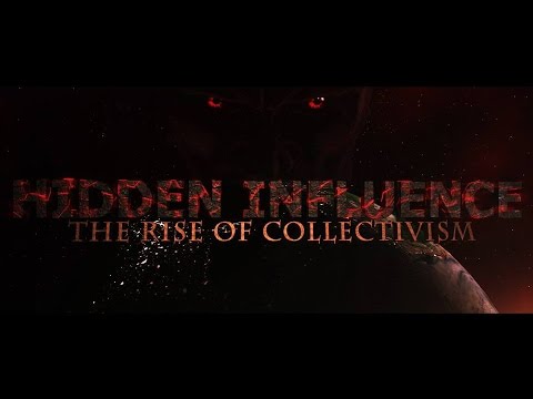 Richard Heathen, Producer of Hidden Influence: The Rise of Collectivism – YouTube