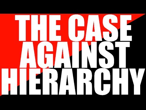 The Case Against Hierarchy – YouTube