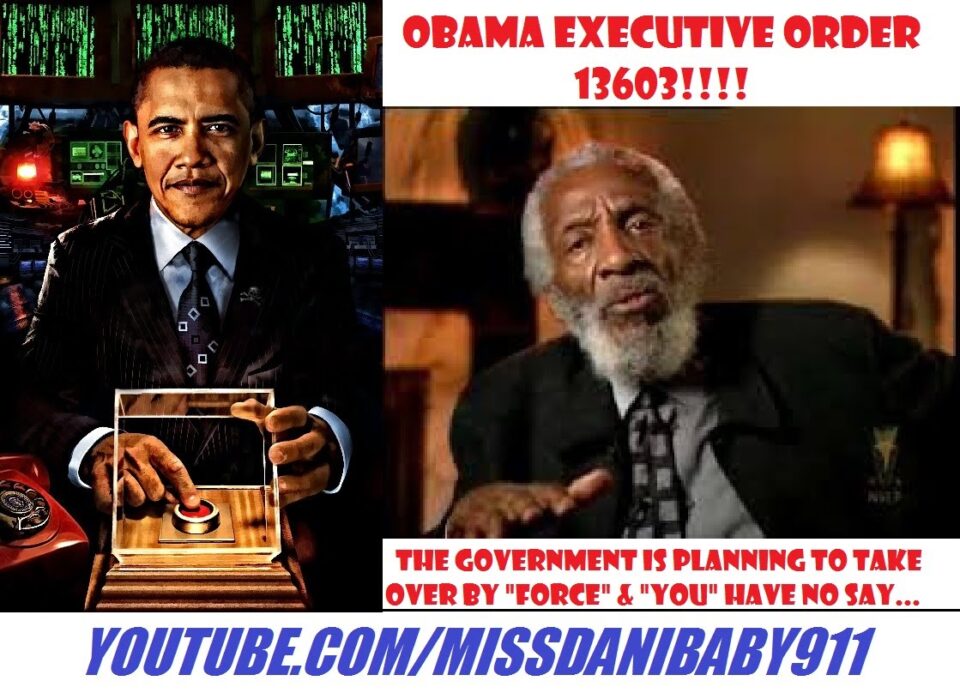 DICK GREGORY: Obama’s “EXECUTIVE ORDER 13603” Makes Us SLAVES!!! – YouTube