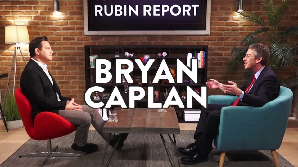 (120) Bryan Caplan and Dave Rubin: Anarcho-Capitalism, Economics, and Immigration (Full Interview) – YouTube