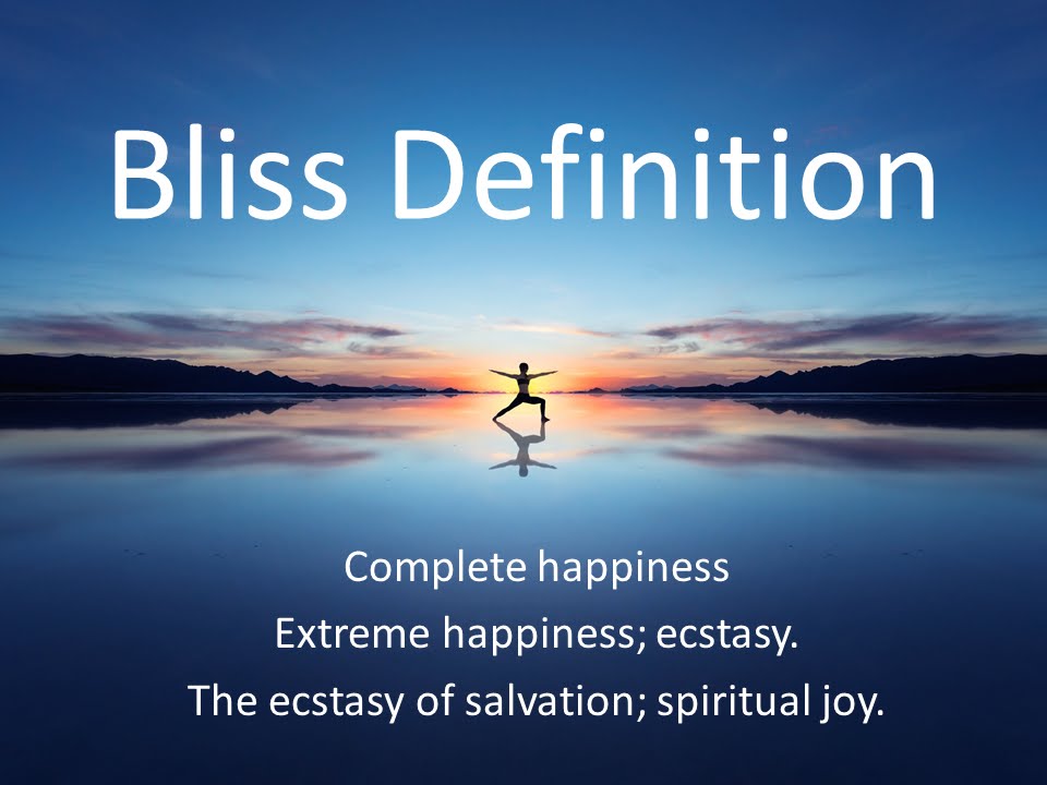 Bliss definition – YouTube