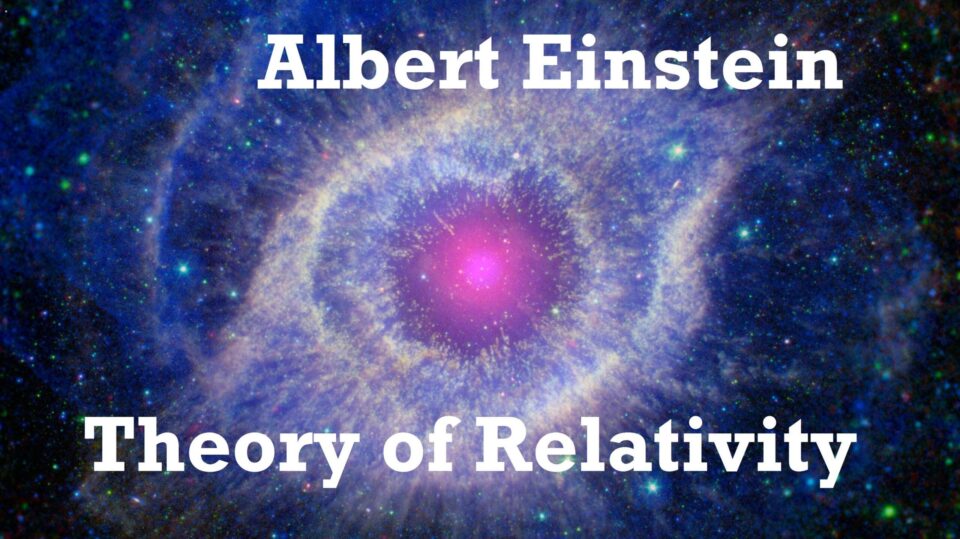 Albert Einstein: Theory of Relativity – FULL Audio Book – Quantum Mechanics – Astrophysics