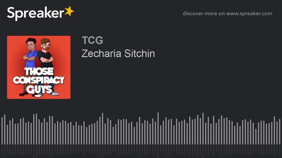 Zecharia Sitchin – Those Conspiracy Guys – Podcast Episode – YouTube