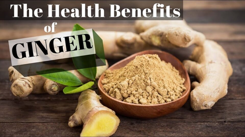 The Health Benefits of Ginger