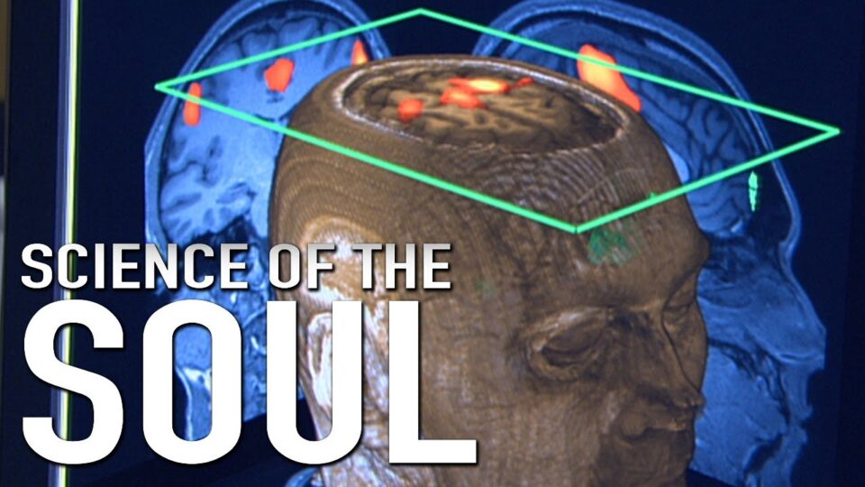 Science Of The Soul – Full Documentary