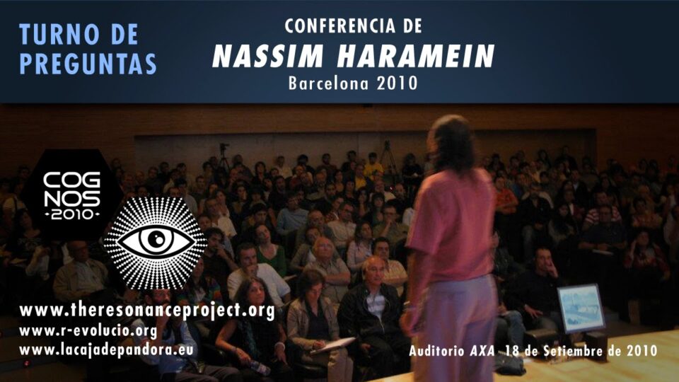 NASSIM HARAMEIN, Turno de Preguntas ( Final ) – Cognos 2010