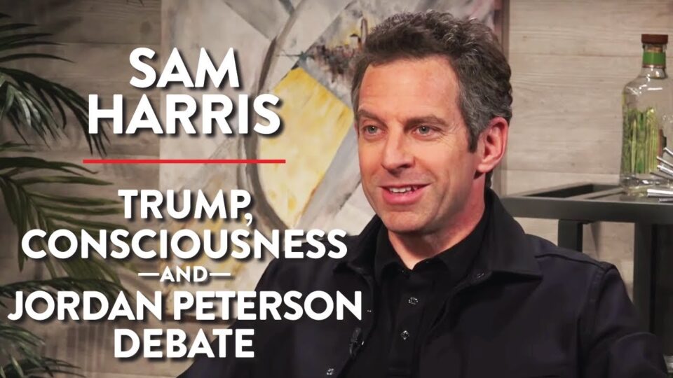Trump, Consciousness, Jordan Peterson Debate, and More | Sam Harris | POLITICS | Rubin Report
