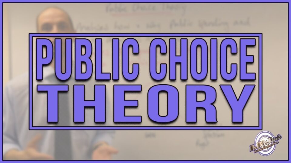 Public Choice Theory – Government Intervention