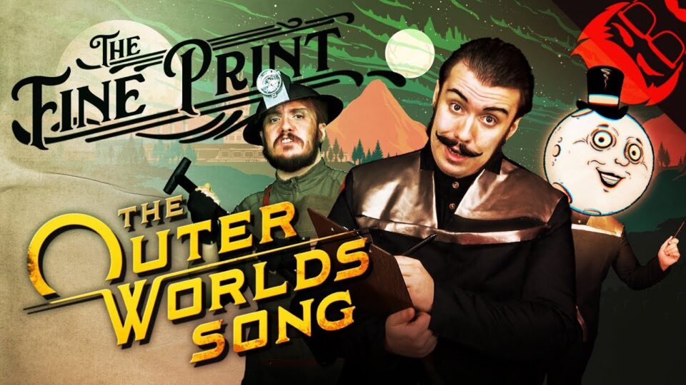 THE FINE PRINT | The Outer Worlds Song