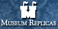 Museum Replicas