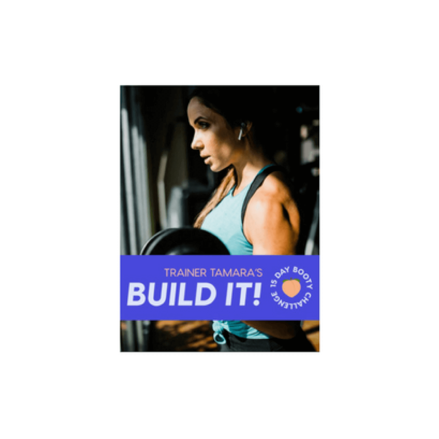 Tamara's Build It! 15 Day Booty Challenge eBook