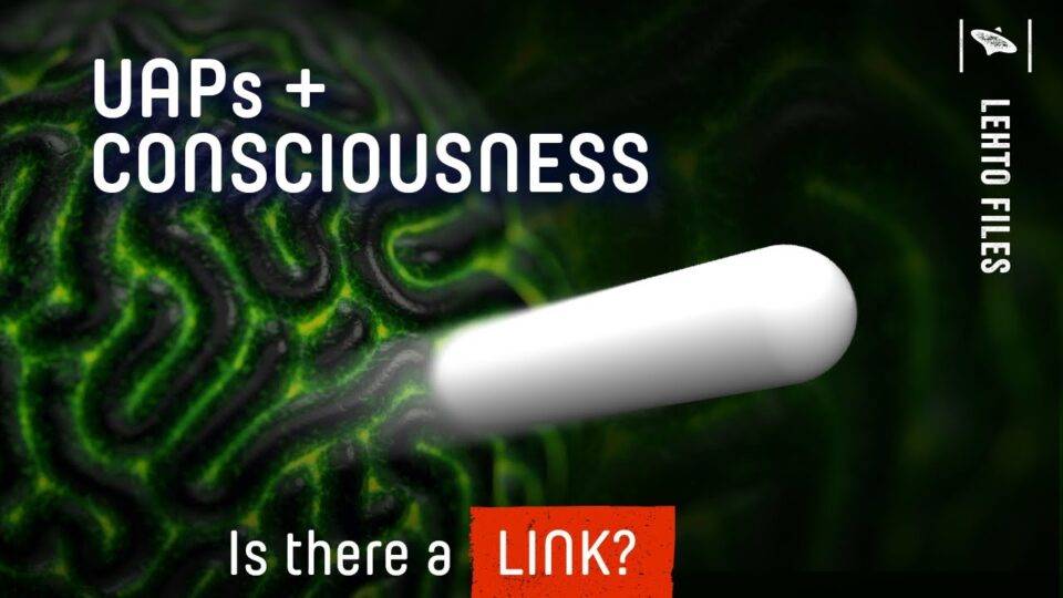 Did we just find the UAP-consciousness link?