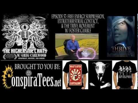 Higherside Chats 57: Free Energy Suppression, ET Contact, & The Thrive Movement w/ Foster Gamble