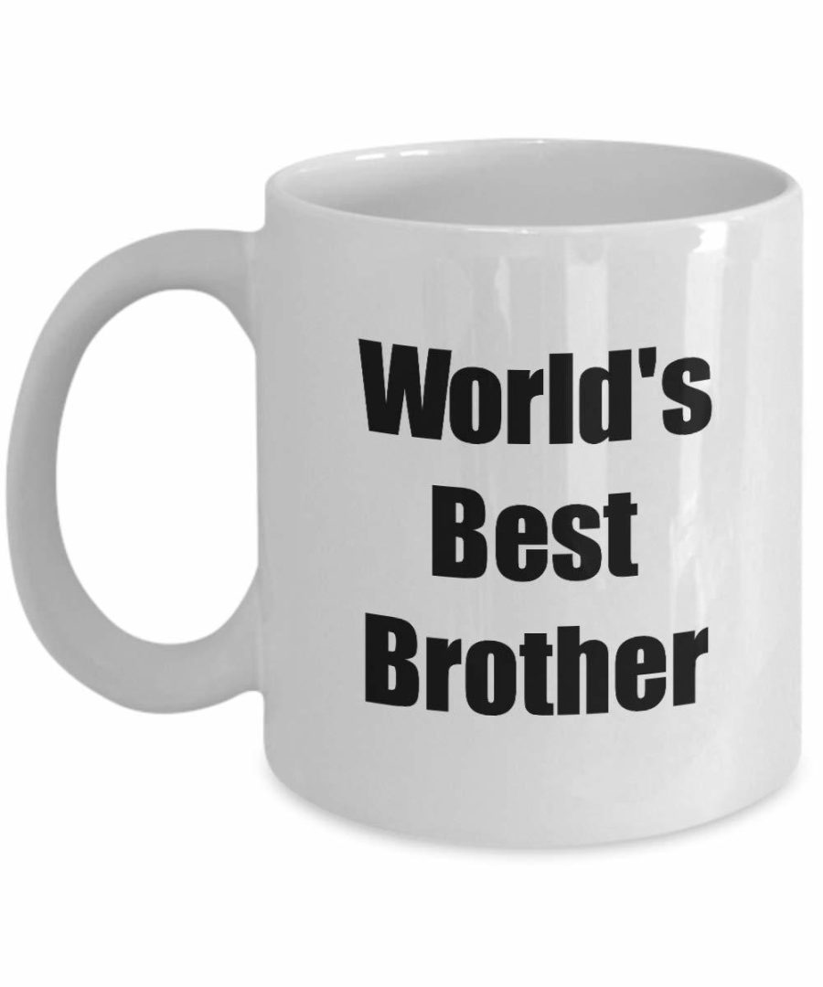 Worlds Best Brother Mug Funny Gift Idea For Novelty Gag Coffee Tea Cup