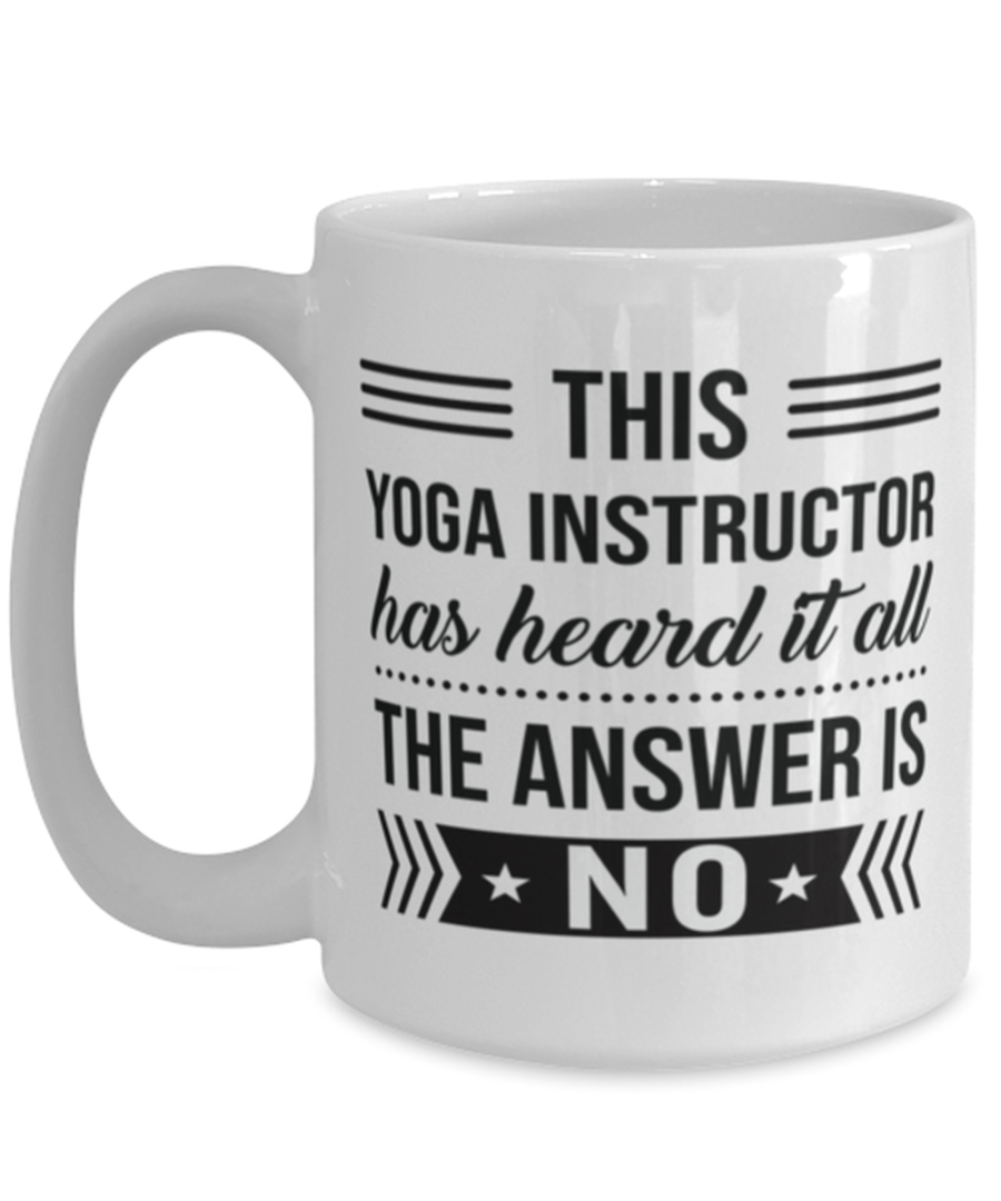 Coffee Mug for Yoga Instructor - 15 oz Funny Tea Cup For Office Friends