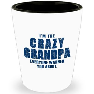 Fathers day Gifts - I'm the Czary Grandpa Everyone warned you about - Shot Glass