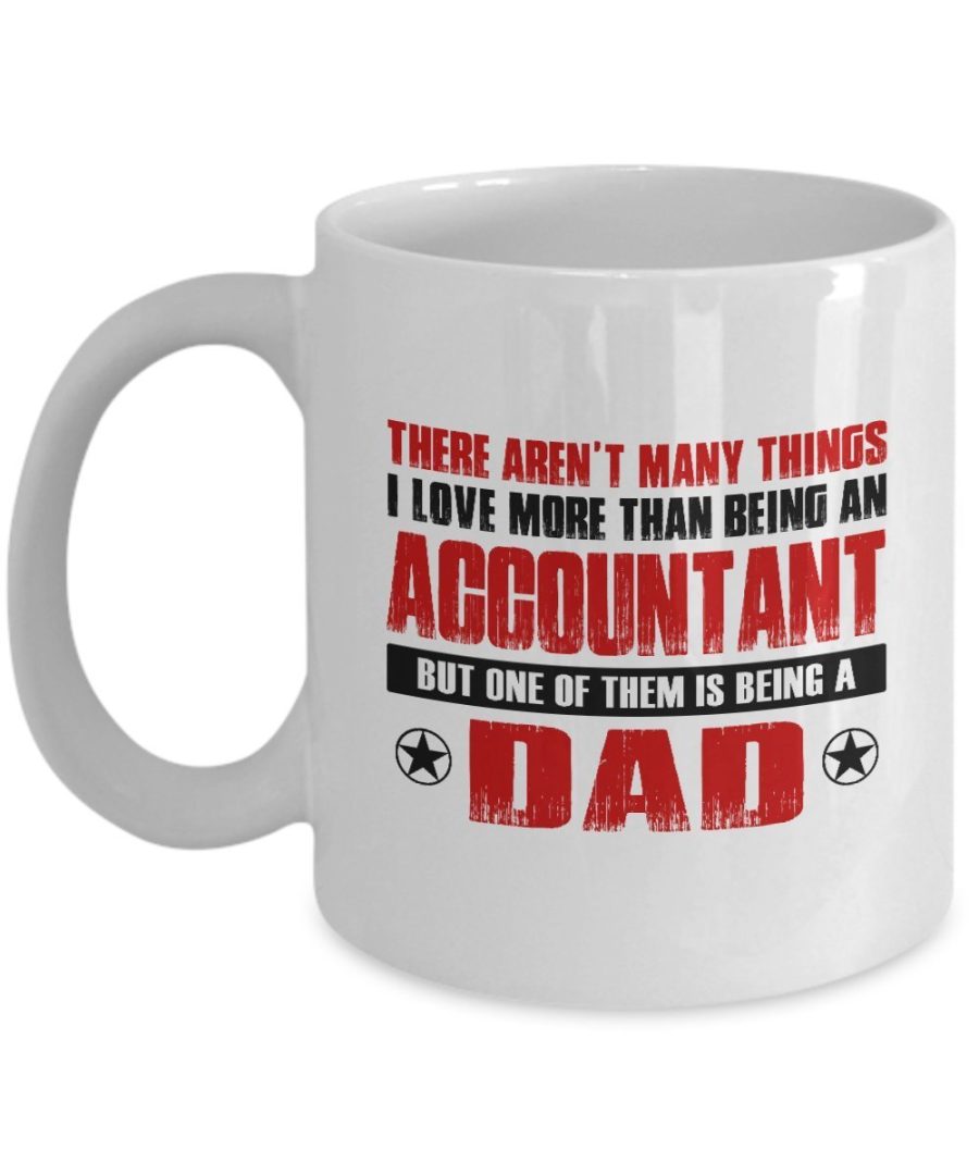 Funny Mug-Accountant Father-Best Inspirational Gifts for Dad-11 oz Coffee Mug