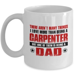 Funny Mug-Carpenter Father-Best Inspirational Gifts for Dad-11 oz Coffee Mug