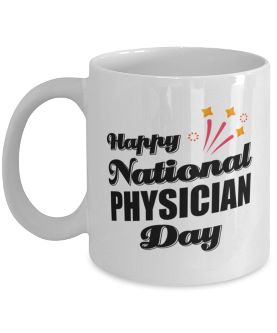 Funny Physician Coffee Mug - Happy National Day - 11 oz Tea Cup For Office