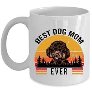 Best Dog Mom Ever Puppy Poodle Coffee Mug 11oz Ceramic Gift For Dogs Lover, Vint