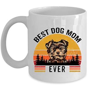 Best Dog Mom Ever Puppy Yorkie Coffee Mug 11oz Ceramic Gift For Dogs Lover, Vint