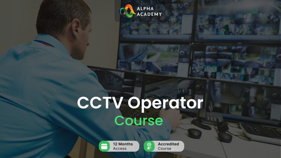 CCTV Operator Course Alpha Academy Code