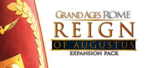 Grand Ages: Rome - Reign of Augustus Steam Key