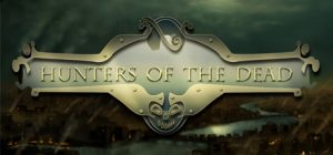 Hunters Of The Dead Steam Key