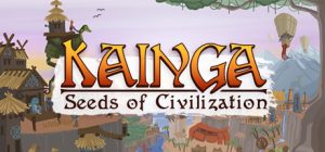 Kainga: Seeds of Civilization Steam Key