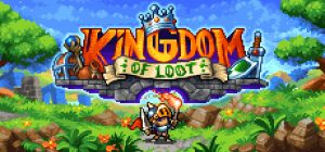 Kingdom of Loot Steam Key