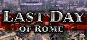 Last Day of Rome Steam Key