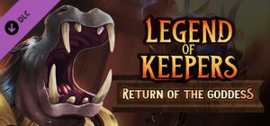 Legend of Keepers: Return of the Goddess Steam Key