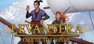 Levantera: Tale of The Winds Steam Key