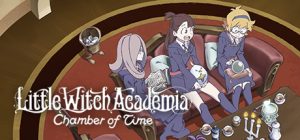 Little Witch Academia: Chamber of Time Steam Key