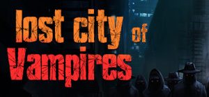 Lost City of Vampires Steam Key