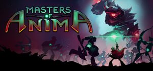 Masters of Anima Steam Key