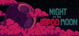 Night of the Blood Moon Steam Key