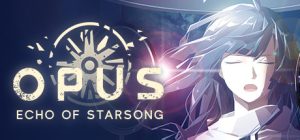 OPUS: Echo of Starsong Steam Key: Europe