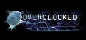 Overclocked: A History of Violence Steam Key