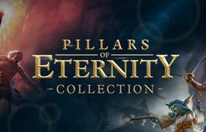 Pillars of Eternity Collection Steam Key