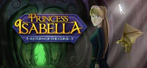 Princess Isabella - Return of the Curse Steam Key