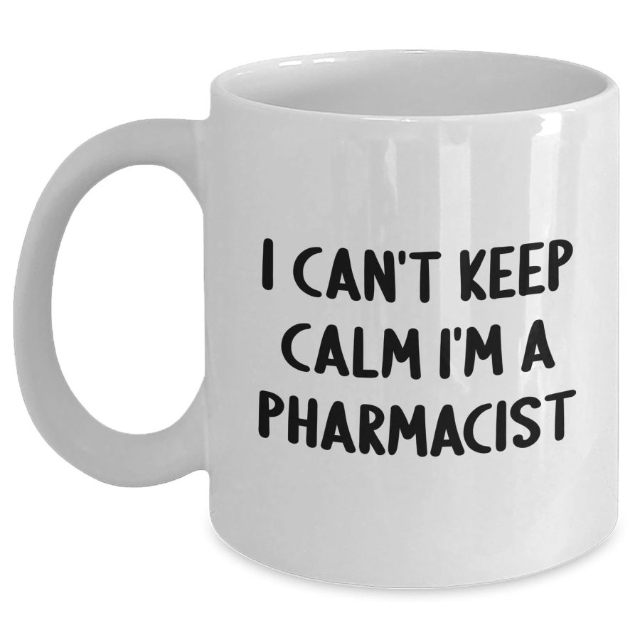 I Can't Keep Calm I'm A Pharmacist Graduation Unique Gifts from Friends and Fami