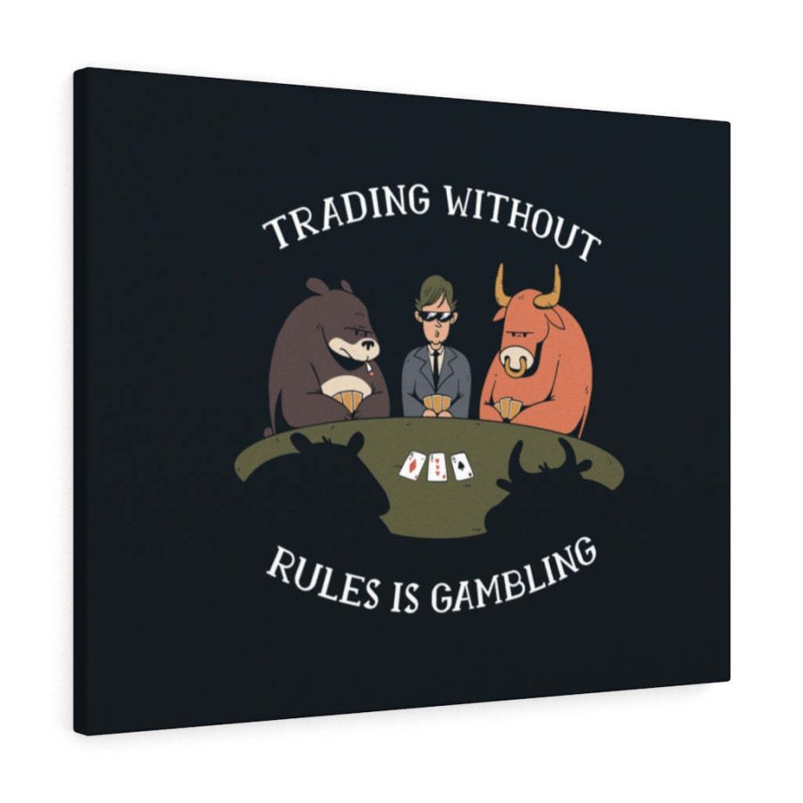 Stock Market Art Trading Without Rules is Gambling Canvas Print Ready to Hang U