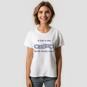 A Link in the Family Chain Family Reunion Shirts