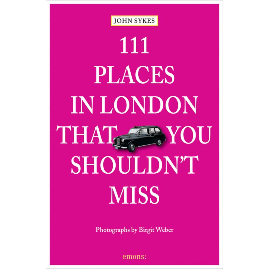 Bookspeed: 111 Places in London That You Shouldn't Miss