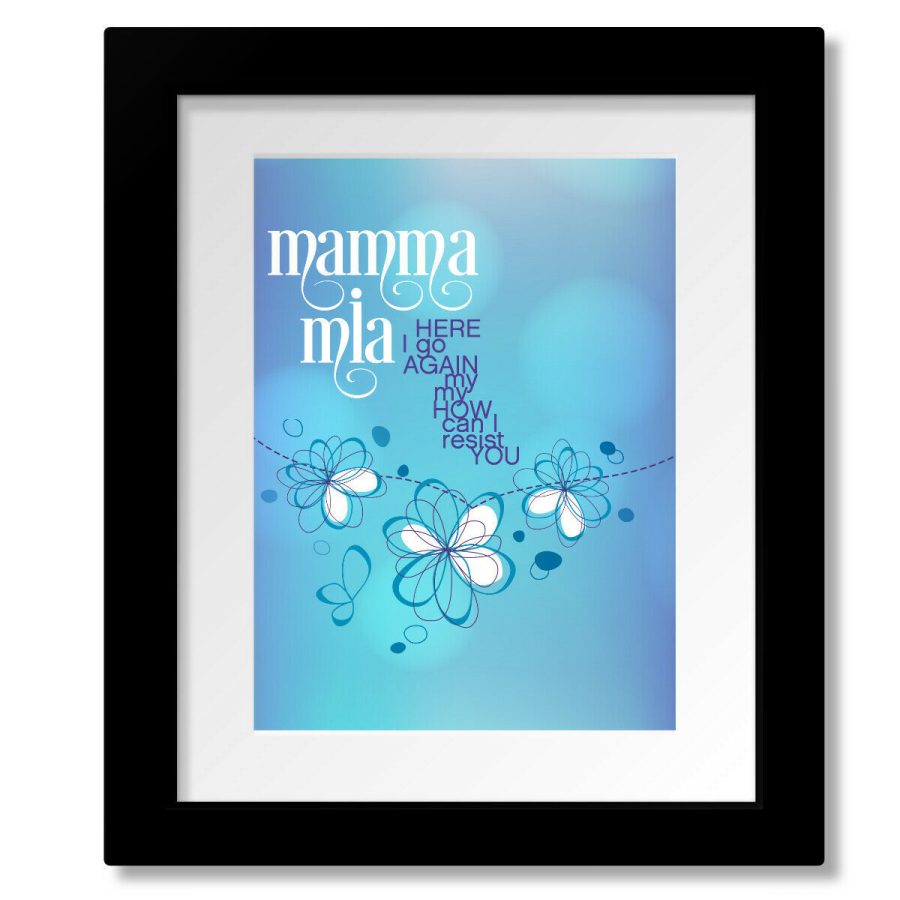 Mamma Mia - ABBA Song Lyric Inspired Pop Music Art Print Poster Canvas or Plaque