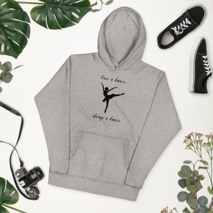 Once A Dancer Always A Dancer Hoodie