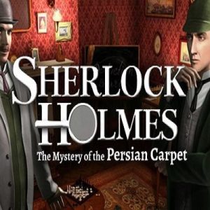 Sherlock Holmes The Mystery of The Persian Carpet Global Steam Key