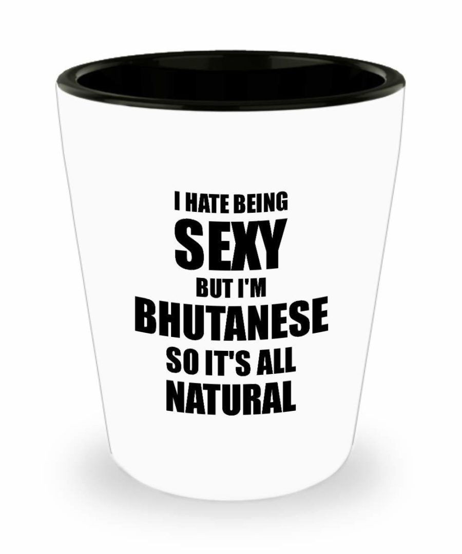 Sexy Bhutanese Shot Glass Funny Gift For Husband Wife Bf Gf Bhutan Pride Liquor