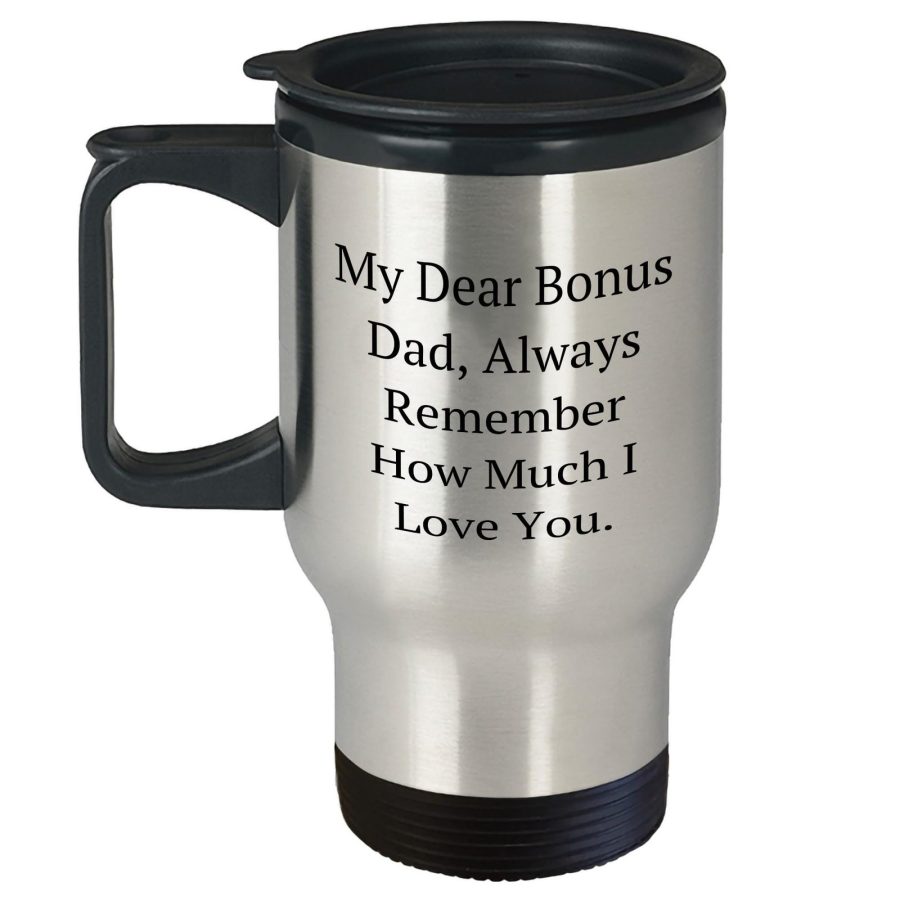 Funny Bonus Dad Travel Mug - Happy Birthday Unique Gift with Quote 'My Dear Bonu